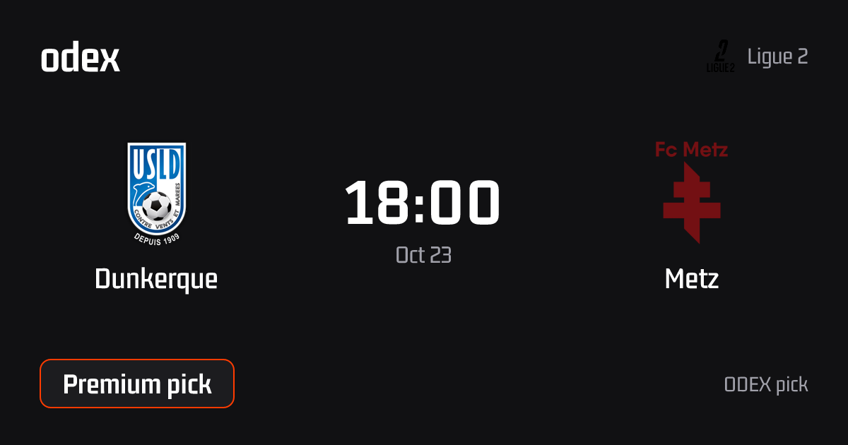 Dunkerque - Metz · ODEX pick