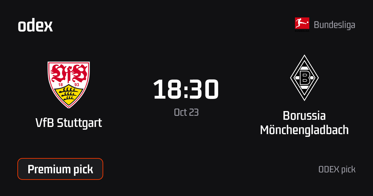 VfB Stuttgart - Borussia Mönchengladbach · ODEX pick