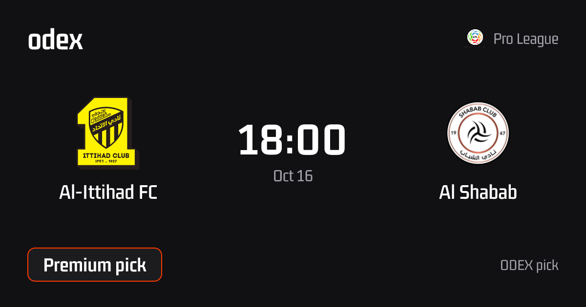 Al-Ittihad FC - Al Shabab · ODEX pick